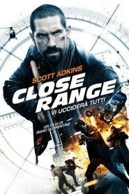 Close range – Vi ucciderà tutti