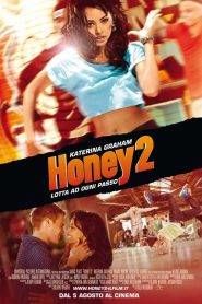 Honey 2 – Lotta ad ogni passo
