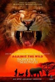 Against the Wild: Viaggio attraverso il Serengeti